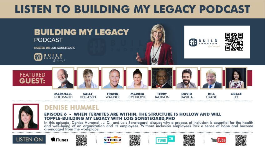 Episode 6 – When termites are within, the structure is hollow and will topple-Building My Legacy with Lois Sonstegard,PhD