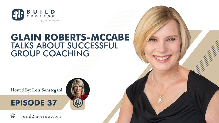 Episode 37 –  Glain Roberts-McCabe Talks about Successful Group Coaching