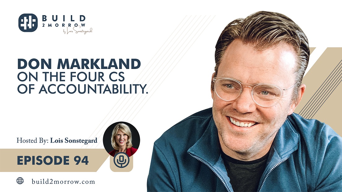 Episode 94-Don Markland on the Four Cs of Accountability