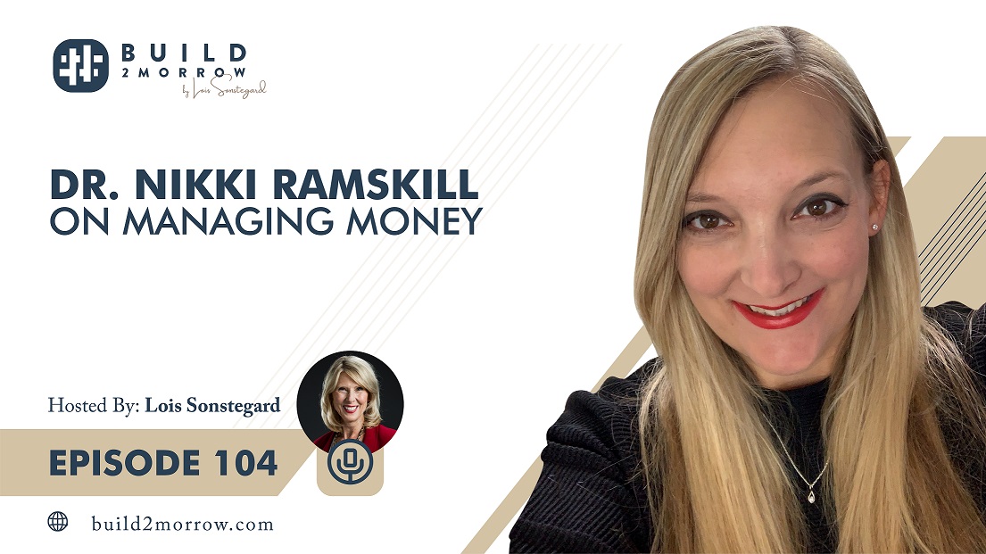 Episode 104-Dr. Nikki Ramskill on Managing Money